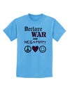 Declare War on Negativity Childrens T-Shirt-Childrens T-Shirt-TooLoud-Aquatic-Blue-X-Small-Davson Sales