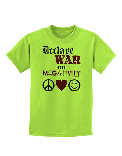 Declare War on Negativity Childrens T-Shirt-Childrens T-Shirt-TooLoud-Lime-Green-X-Small-Davson Sales