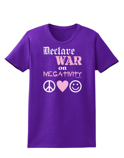 Declare War on Negativity Womens Dark T-Shirt-TooLoud-Purple-X-Small-Davson Sales