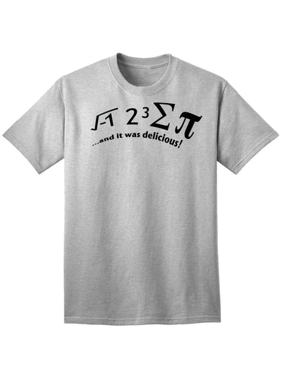 Delightful and Appetizing Adult T-Shirt - I Ate Sum Pi and It Was Absolutely Delicious-Mens T-shirts-TooLoud-Ash-Gray-Small-Davson Sales