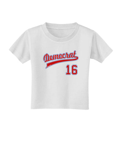 Democrat Jersey 16 Toddler T-Shirt-Toddler T-Shirt-TooLoud-White-2T-Davson Sales