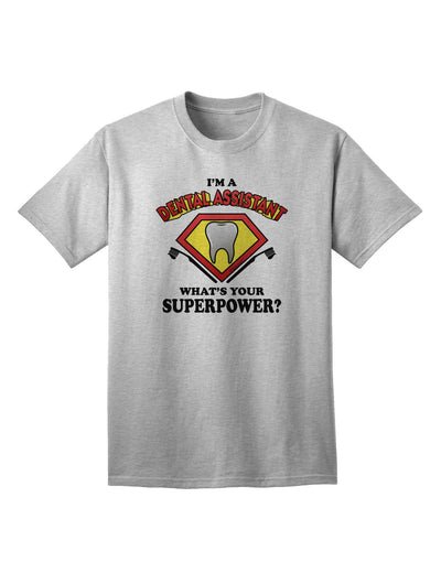 Dental Assistant - Superpower Adult T-Shirt-unisex t-shirt-TooLoud-AshGray-Small-Davson Sales