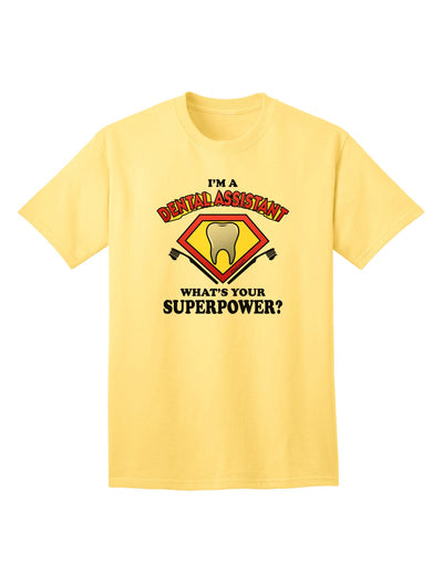 Dental Assistant - Superpower Adult T-Shirt-unisex t-shirt-TooLoud-Yellow-Small-Davson Sales