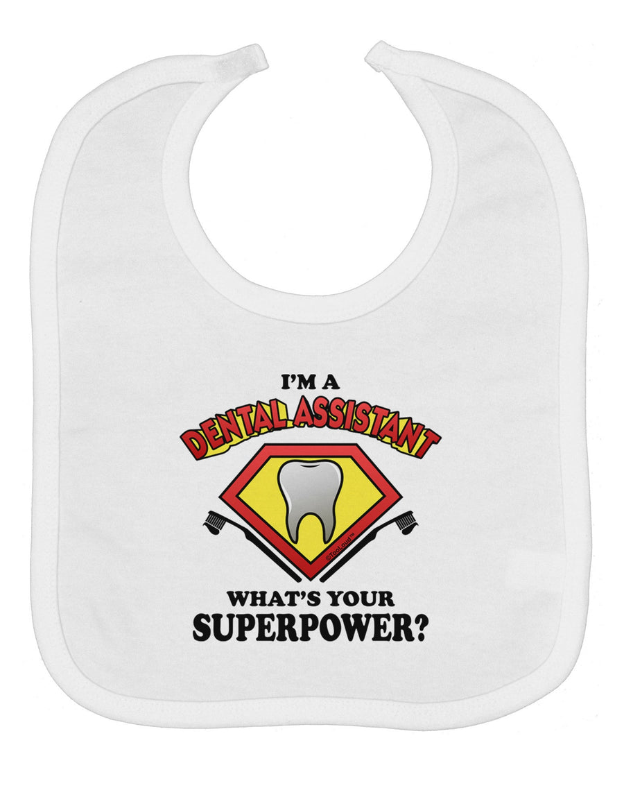 Dental Assistant - Superpower Baby Bib