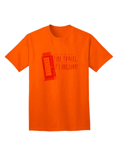 Desired: Time Travel Enthusiasts Unite with Our Irrelevant Adult T-Shirt-Mens T-shirts-TooLoud-Orange-Small-Davson Sales