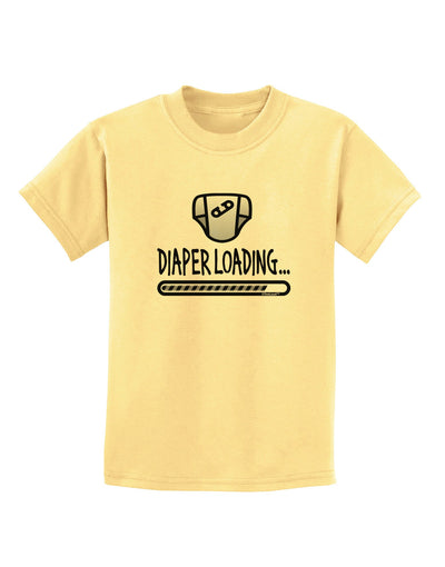 Diaper Loading Childrens T-Shirt-Childrens T-Shirt-TooLoud-Daffodil-Yellow-X-Small-Davson Sales