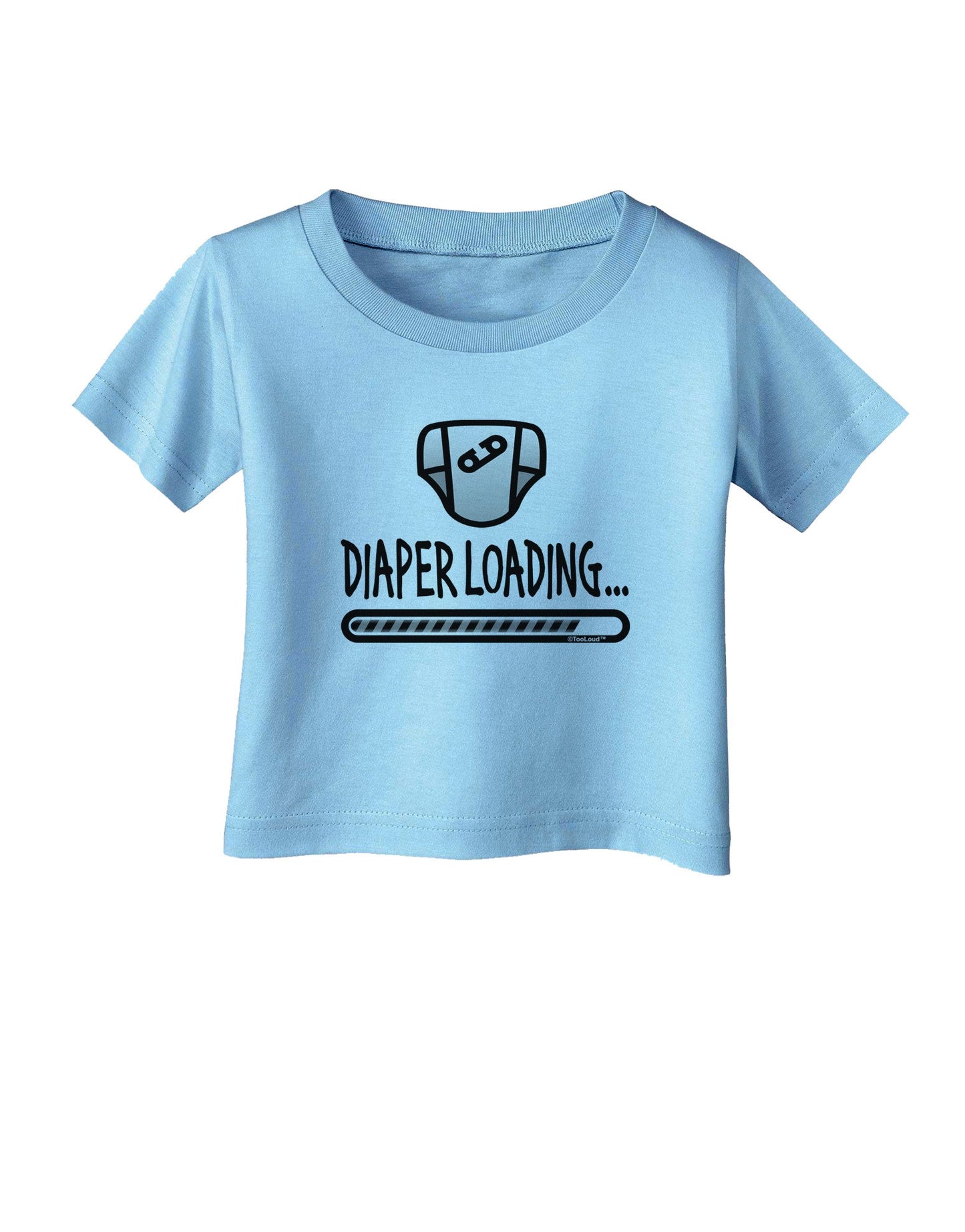 Diaper Loading Infant T-Shirt-Infant T-Shirt-TooLoud-Aquatic-Blue-06-Months-Davson Sales