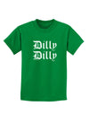 Dilly Dilly Beer Drinking Funny Childrens Dark T-Shirt by TooLoud-Childrens T-Shirt-TooLoud-Kelly-Green-X-Small-Davson Sales