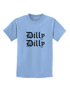 Dilly Dilly Beer Drinking Funny Childrens T-Shirt by TooLoud-Childrens T-Shirt-TooLoud-Light-Blue-X-Small-Davson Sales