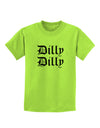 Dilly Dilly Beer Drinking Funny Childrens T-Shirt by TooLoud-Childrens T-Shirt-TooLoud-Lime-Green-X-Small-Davson Sales