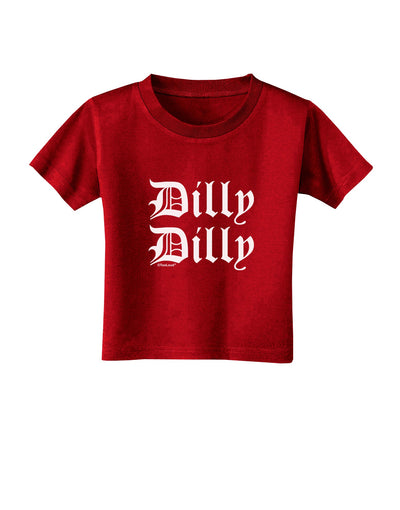 Dilly Dilly Beer Drinking Funny Toddler T-Shirt Dark by TooLoud-Toddler T-Shirt-TooLoud-Red-2T-Davson Sales