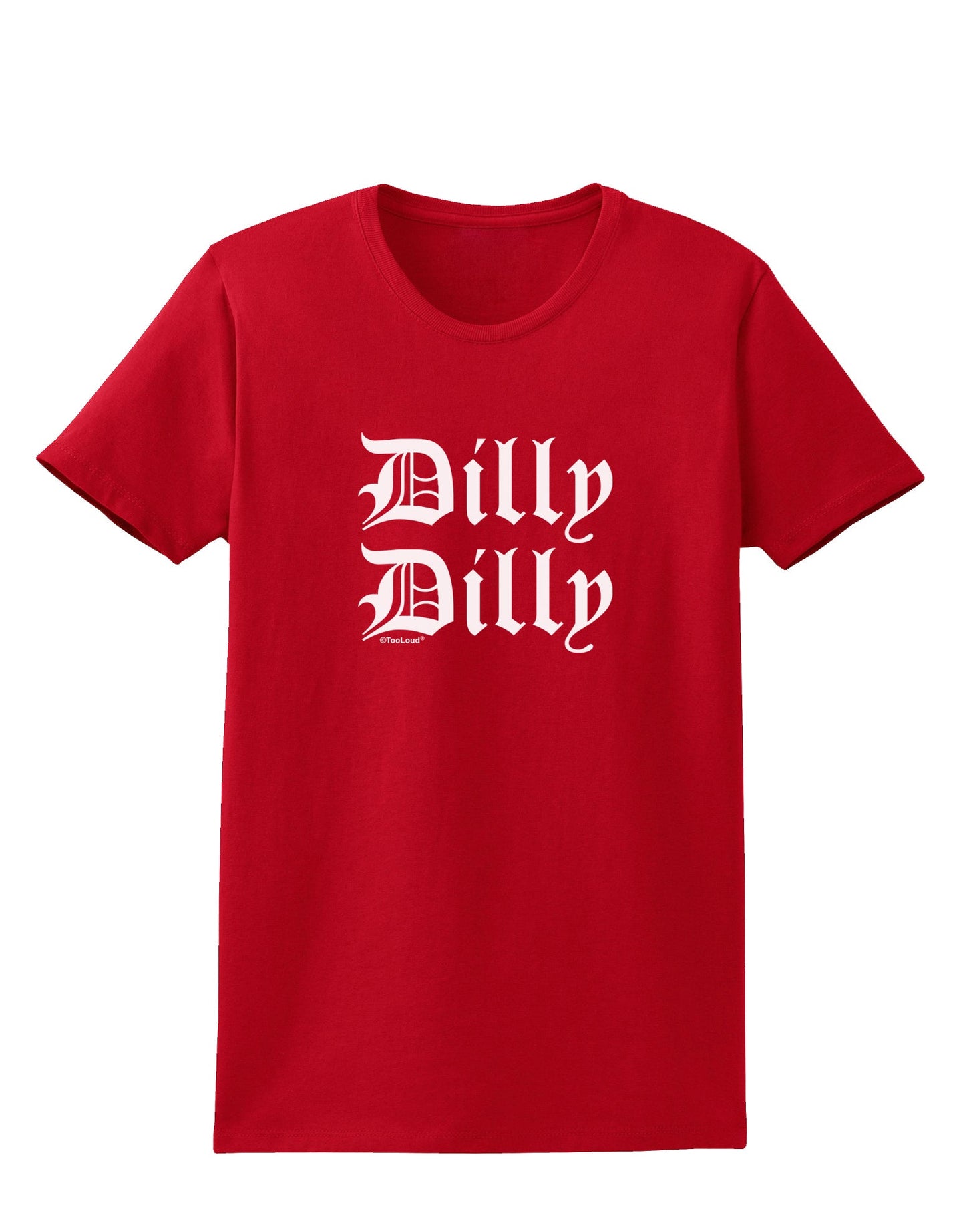 Dilly Dilly Beer Drinking Funny Womens Dark T-Shirt by TooLoud-Womens T-Shirt-TooLoud-Red-X-Small-Davson Sales