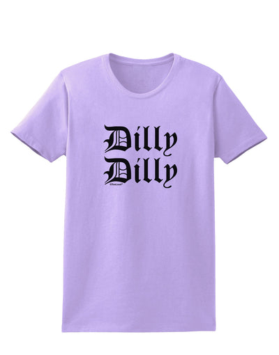 Dilly Dilly Beer Drinking Funny Womens T-Shirt by TooLoud-Womens T-Shirt-TooLoud-Lavender-X-Small-Davson Sales