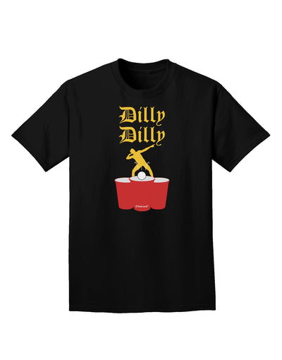 Dilly Dilly Funny Beer Adult Dark T-Shirt by TooLoud-Mens T-Shirt-TooLoud-Black-Small-Davson Sales