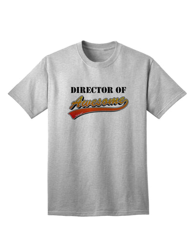 Director Of Awesome Adult T-Shirt-unisex t-shirt-TooLoud-AshGray-Small-Davson Sales