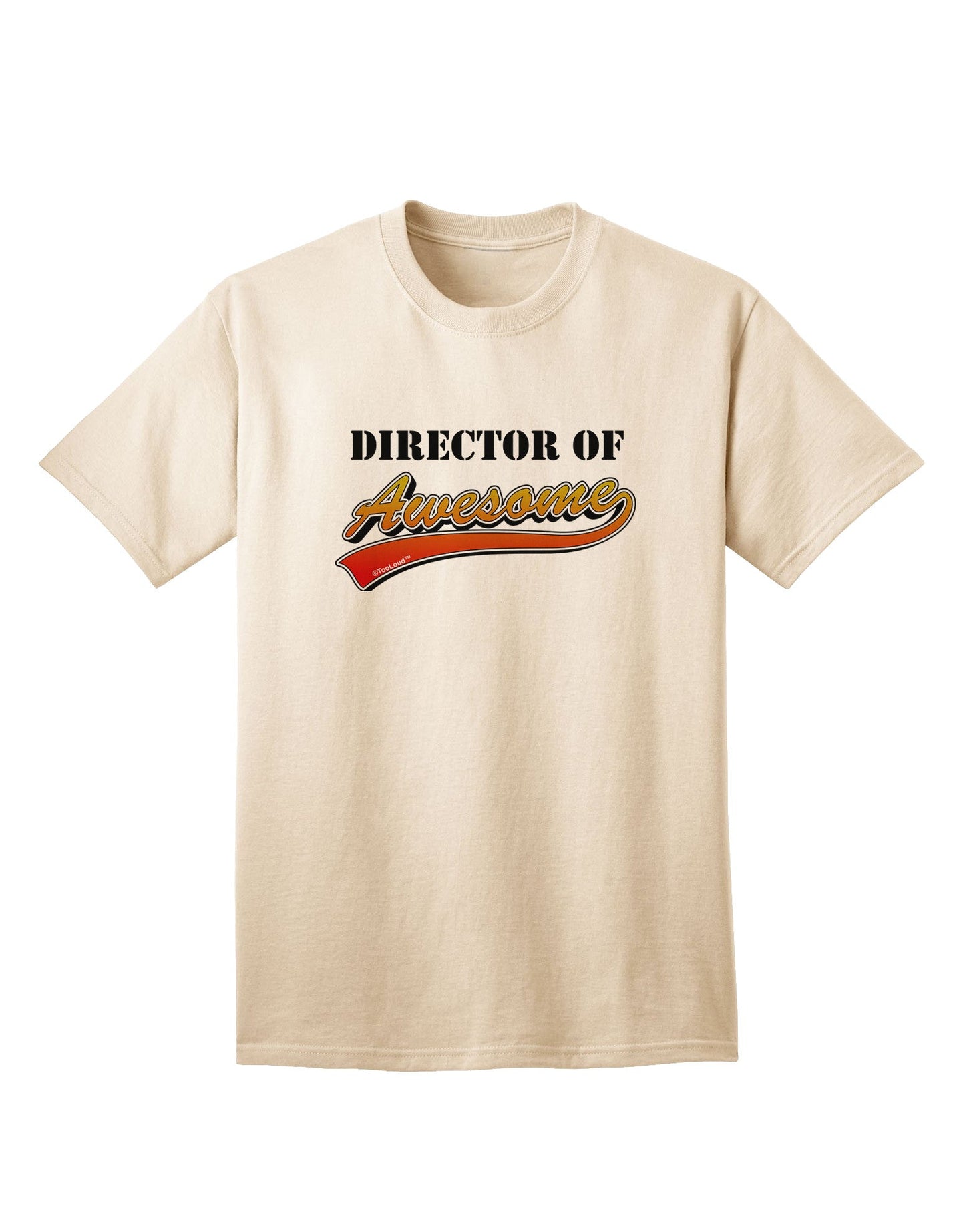 Director Of Awesome Adult T-Shirt-unisex t-shirt-TooLoud-Natural-Small-Davson Sales