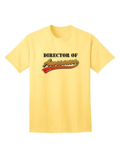 Director Of Awesome Adult T-Shirt-unisex t-shirt-TooLoud-Yellow-Small-Davson Sales