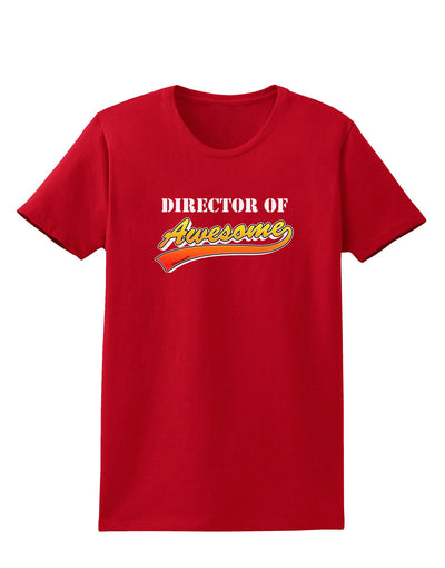 Director Of Awesome Womens Dark T-Shirt-Womens T-Shirt-TooLoud-Red-X-Small-Davson Sales