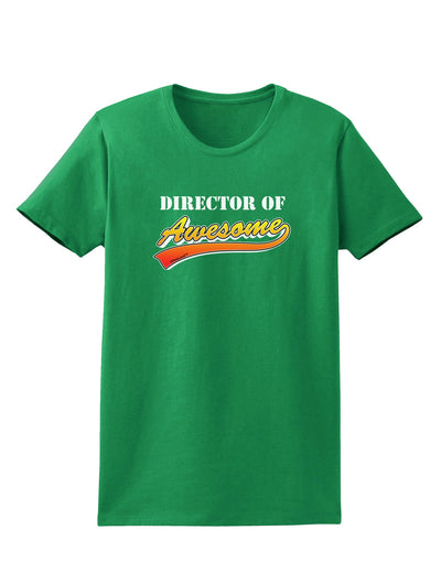 Director Of Awesome Womens Dark T-Shirt-Womens T-Shirt-TooLoud-Kelly-Green-X-Small-Davson Sales