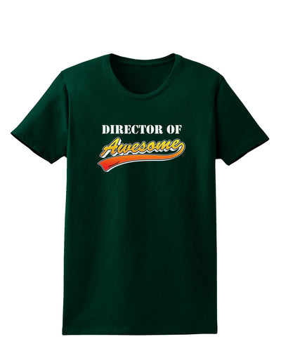 Director Of Awesome Womens Dark T-Shirt-Womens T-Shirt-TooLoud-Forest-Green-Small-Davson Sales