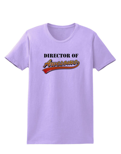 Director Of Awesome Womens T-Shirt-Womens T-Shirt-TooLoud-Lavender-X-Small-Davson Sales