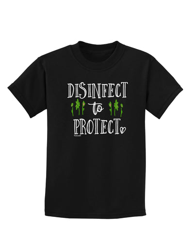 Disinfect to Protect Childrens T-Shirt-Childrens T-Shirt-TooLoud-Black-X-Small-Davson Sales