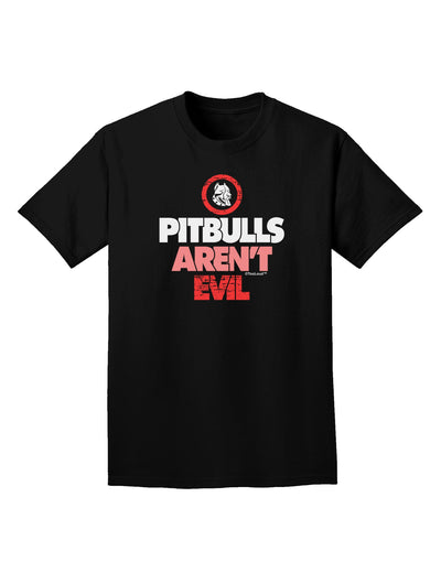 Distressed Pitbulls Aren't Evil Adult Dark T-Shirt-Mens T-Shirt-TooLoud-Black-Small-Davson Sales