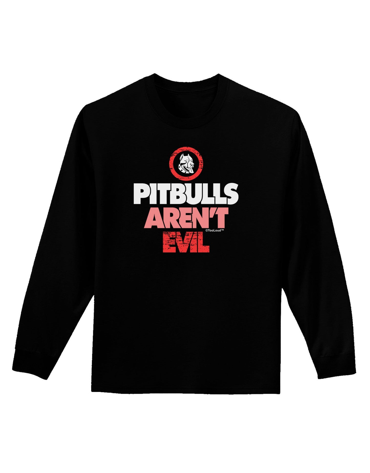 Distressed Pitbulls Aren't Evil Adult Long Sleeve Dark T-Shirt-TooLoud-Black-Small-Davson Sales