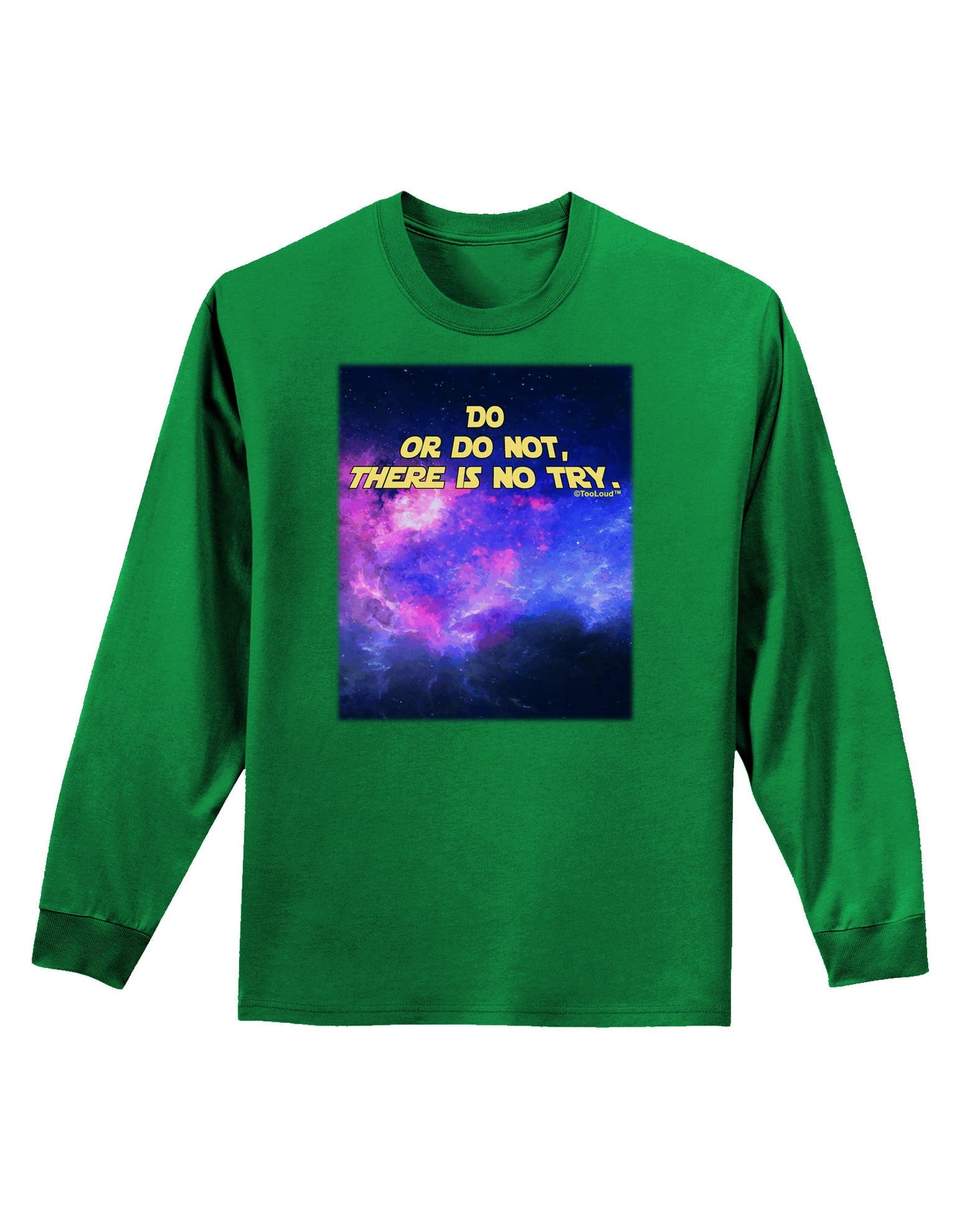 Do or Do Not Adult Long Sleeve Dark T-Shirt-TooLoud-Kelly-Green-Small-Davson Sales
