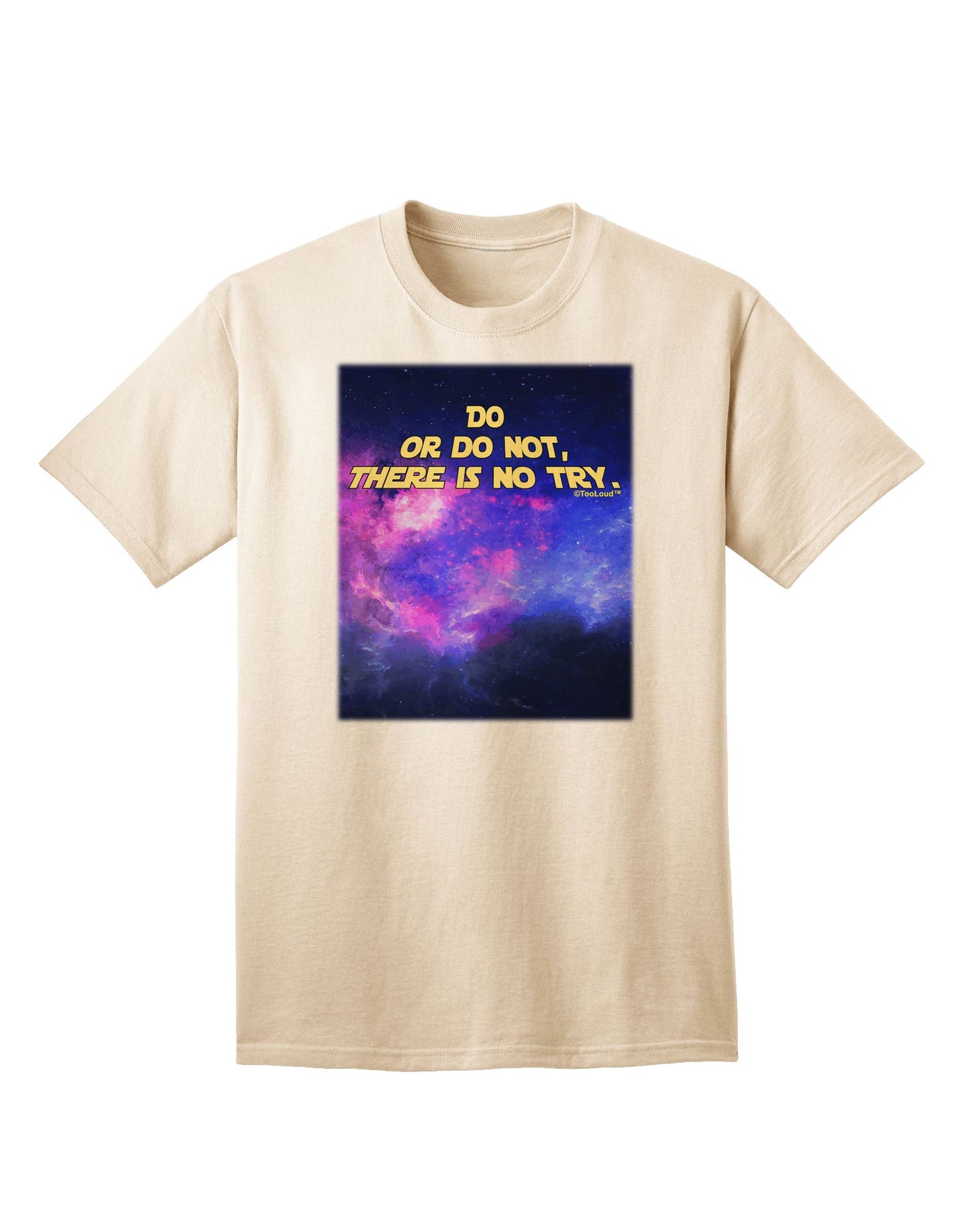 Do or Do Not Adult T-Shirt-Mens T-Shirt-TooLoud-Natural-Small-Davson Sales