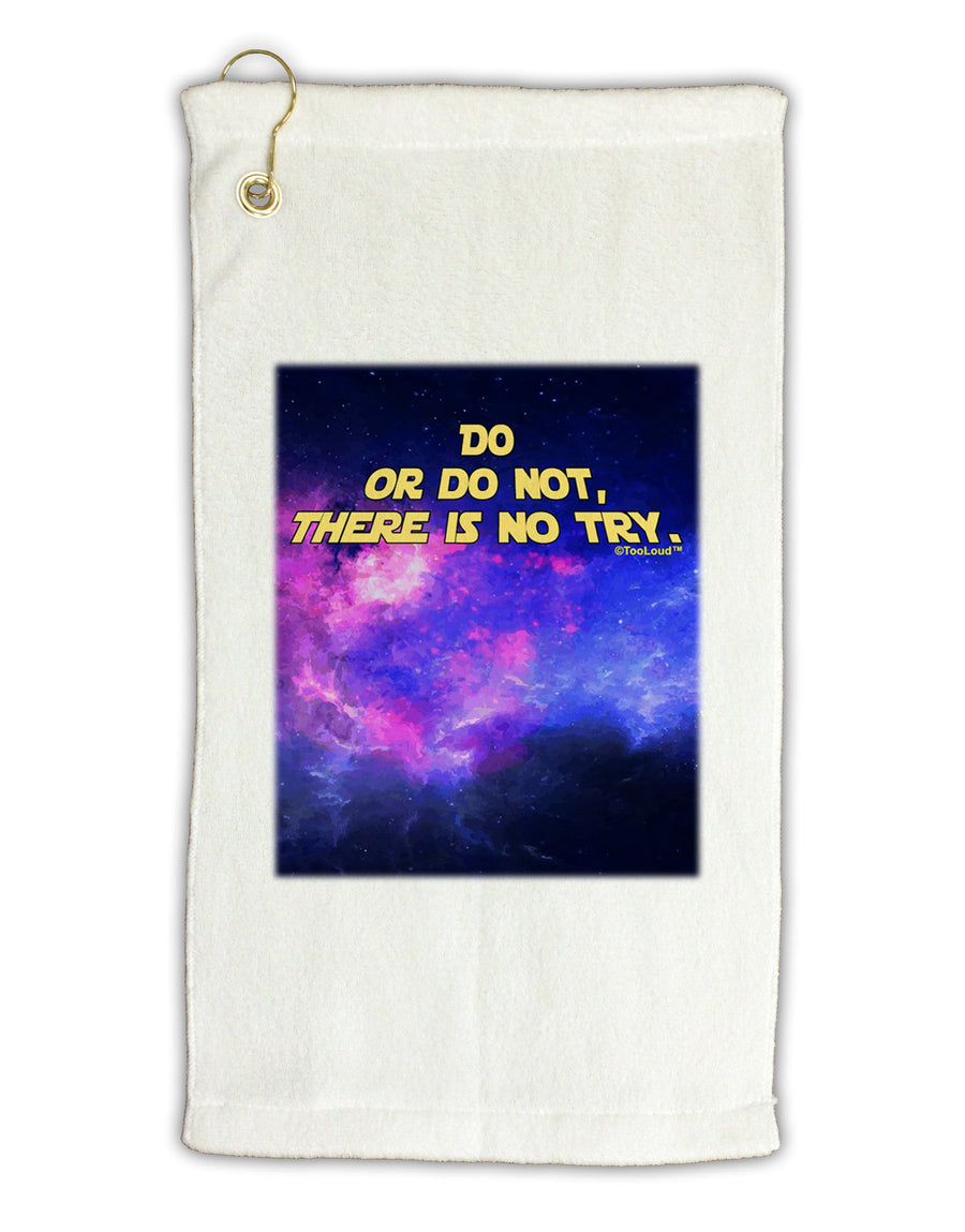 Do or Do Not Micro Terry Gromet Golf Towel 11&#x22;x19-Golf Towel-TooLoud-White-Davson Sales