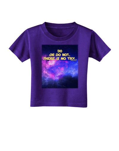 Do or Do Not Toddler T-Shirt Dark-Toddler T-Shirt-TooLoud-Purple-2T-Davson Sales