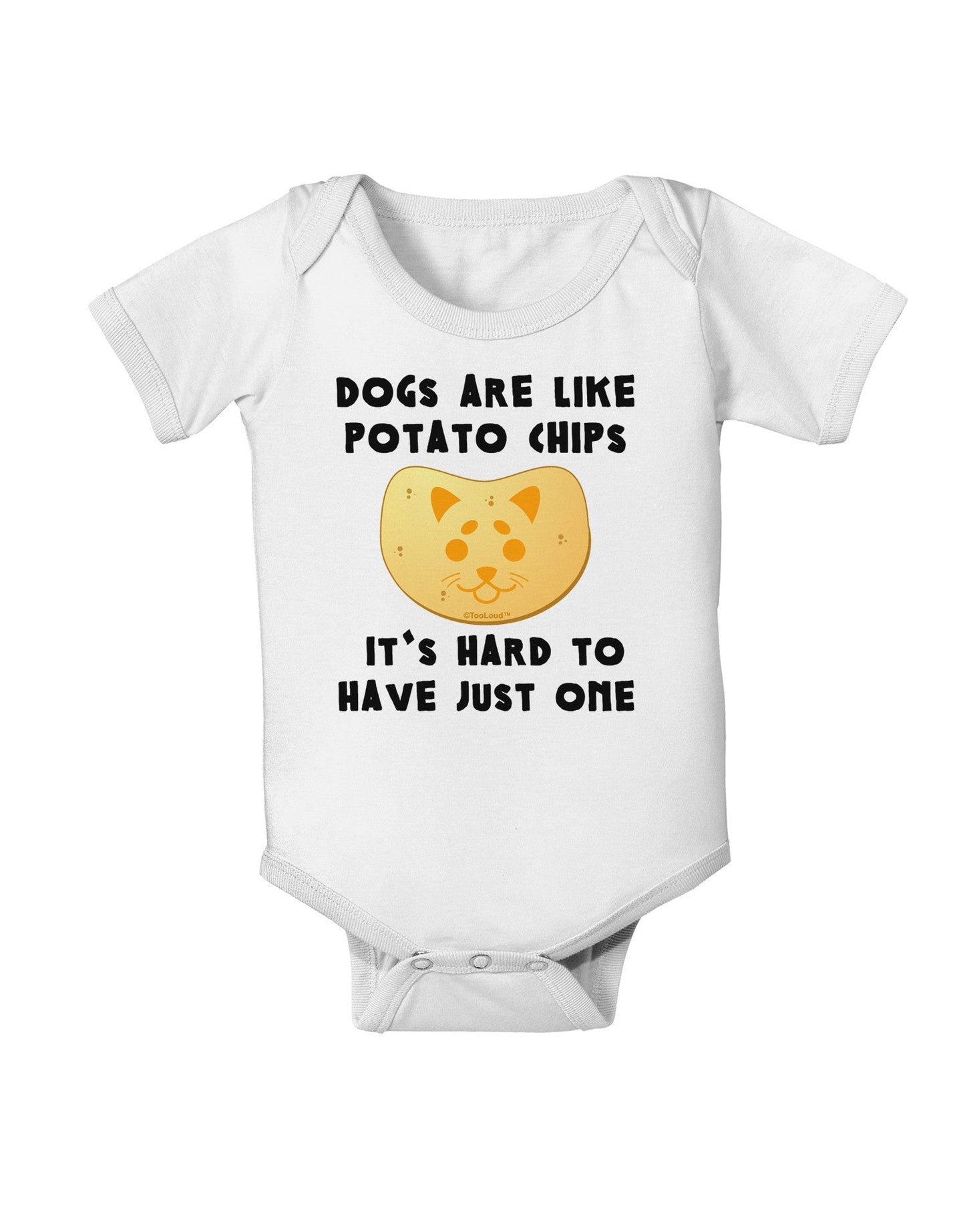 Dogs Are Like Potato Chips Baby Romper Bodysuit-Baby Romper-TooLoud-White-06-Months-Davson Sales