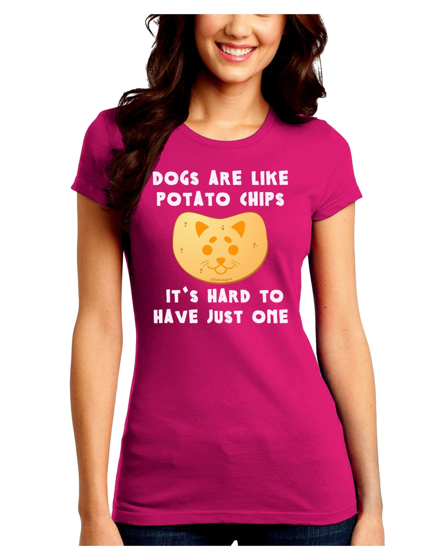 Dogs Are Like Potato Chips Juniors Petite Crew Dark T-Shirt-T-Shirts Juniors Tops-TooLoud-Hot-Pink-Juniors Fitted Small-Davson Sales
