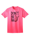 Don't Be An Ass Adult T-Shirt-unisex t-shirt-TooLoud-Neon-Pink-Small-Davson Sales