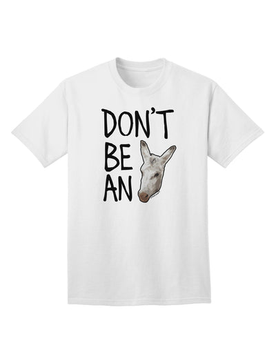 Don't Be An Ass Adult T-Shirt-unisex t-shirt-TooLoud-White-Small-Davson Sales