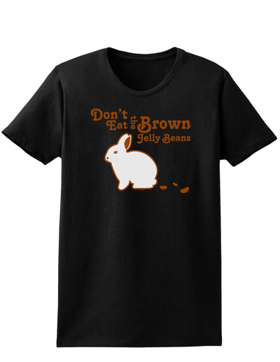 Dont Eat Brown Jellybeans Easter Womens Dark T-Shirt - Ladies-TooLoud-Black-X-Small-Davson Sales