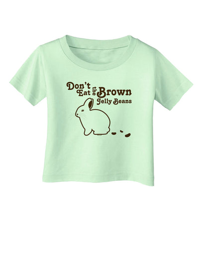 Dont Eat Brown Jellybeans Infant T-Shirt-Infant T-Shirt-TooLoud-Light-Green-06-Months-Davson Sales