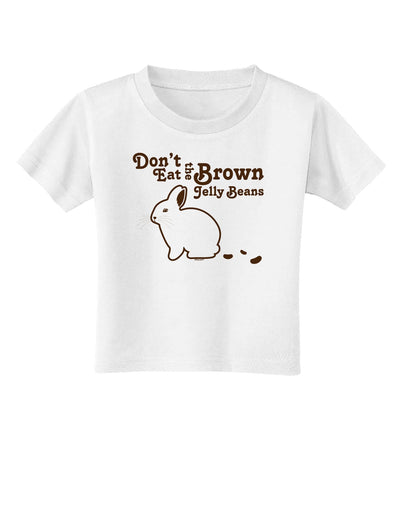 Dont Eat Brown Jellybeans Toddler T-Shirt-Toddler T-Shirt-TooLoud-White-2T-Davson Sales