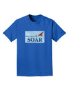 Don't Just Fly SOAR Adult Dark T-Shirt-Mens T-Shirt-TooLoud-Royal-Blue-Small-Davson Sales