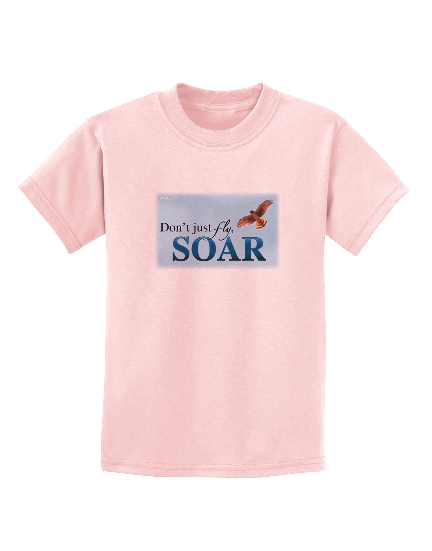 Don't Just Fly SOAR Childrens T-Shirt-Childrens T-Shirt-TooLoud-PalePink-X-Small-Davson Sales