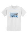 Don't Just Fly SOAR Childrens T-Shirt-Childrens T-Shirt-TooLoud-White-X-Small-Davson Sales