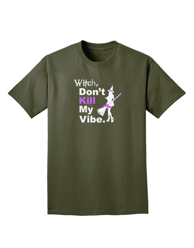 Don't Kill My Vibe Adult Dark T-Shirt