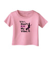 Don’t Kill My Vibe Infant T-Shirt-Infant T-Shirt-TooLoud-Candy-Pink-06-Months-Davson Sales