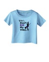 Don’t Kill My Vibe Infant T-Shirt-Infant T-Shirt-TooLoud-Aquatic-Blue-06-Months-Davson Sales