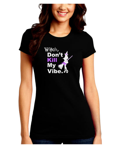 Don’t Kill My Vibe Juniors Crew Dark T-Shirt-T-Shirts Juniors Tops-TooLoud-Black-Juniors Fitted Small-Davson Sales