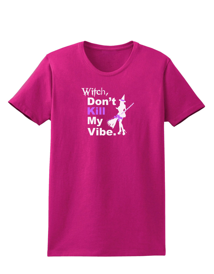 Don’t Kill My Vibe Womens Dark T-Shirt-TooLoud-Black-X-Small-Davson Sales