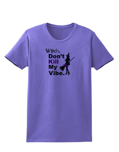 Don’t Kill My Vibe Womens T-Shirt-Womens T-Shirt-TooLoud-Violet-X-Small-Davson Sales