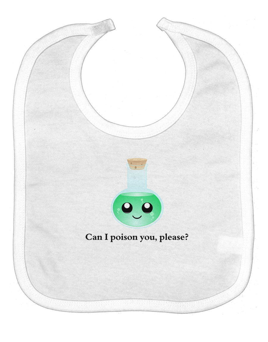 Don't Make Me Poison You Baby Bib