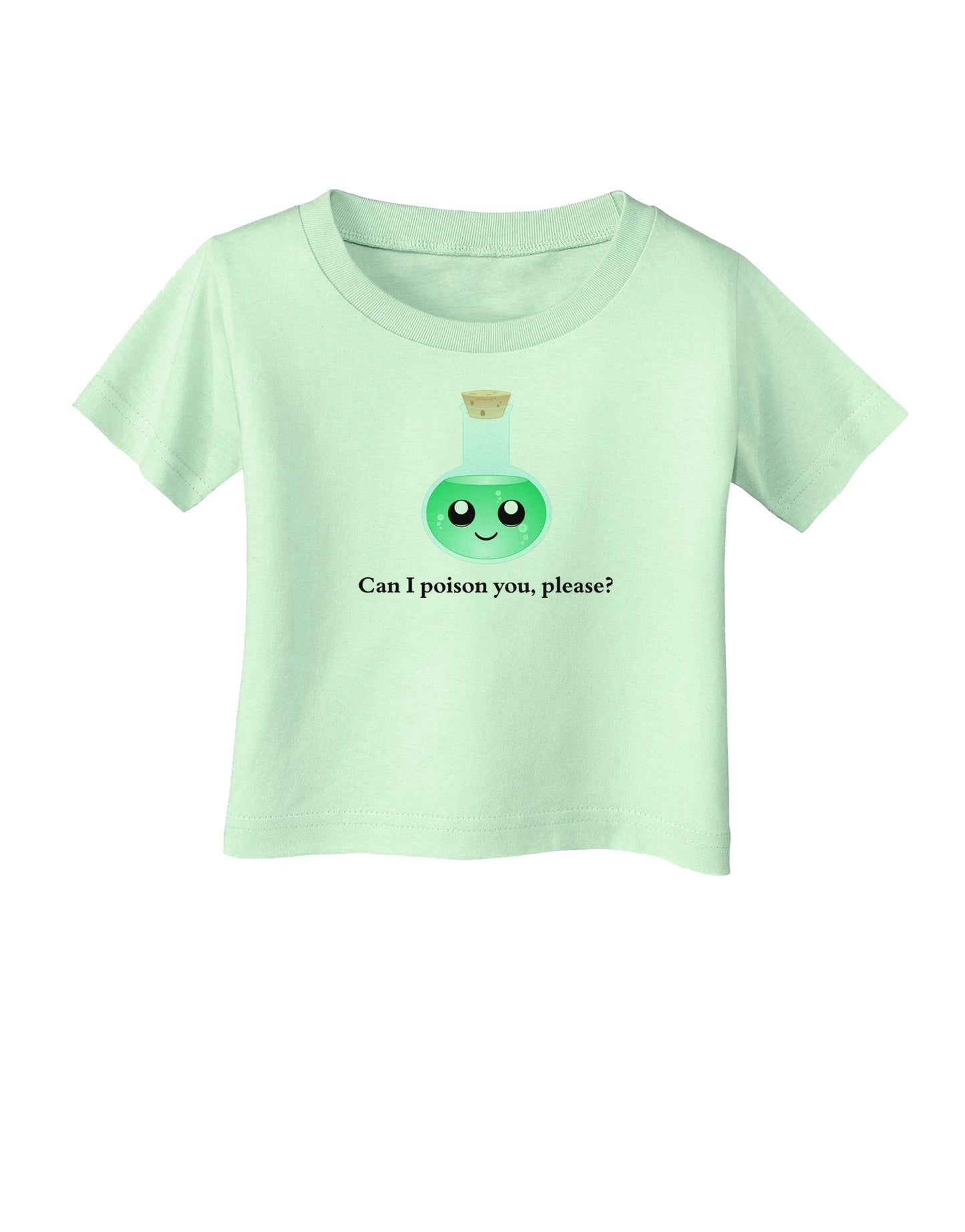 Don't Make Me Poison You Infant T-Shirt-Infant T-Shirt-TooLoud-Light-Green-06-Months-Davson Sales